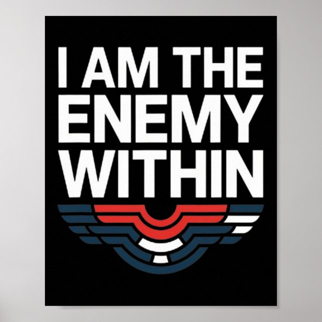 I Am The Enemy Within Tee Voting Trump 2024 Electi Poster (Front)
