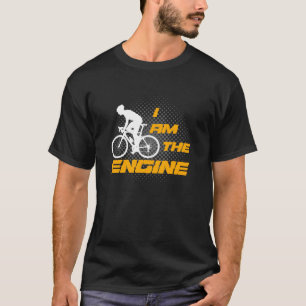 I am The Engine Cycling Bike T-Shirt
