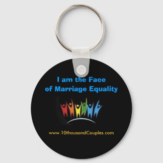 I am the Face of Marriage Equality Keychain