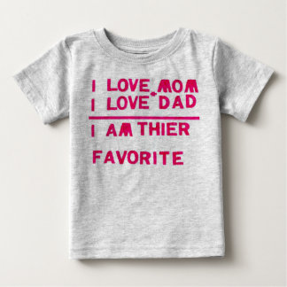 i am the favorite baby T-Shirt