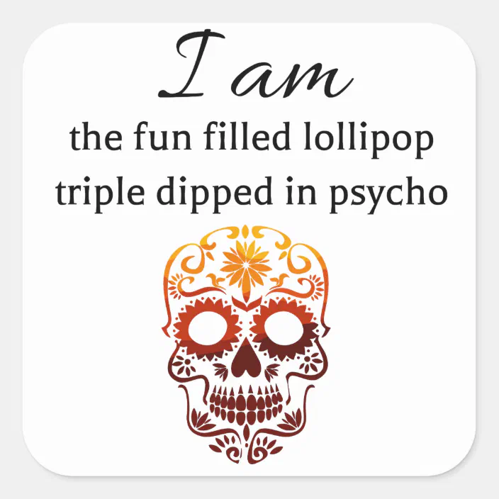 Lollipop in filled psycho fun triple dipped After being