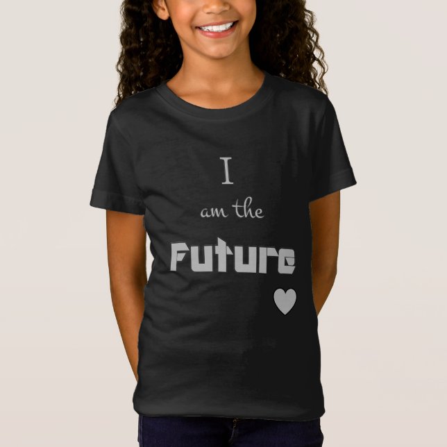 I am the Future trendy modern T-Shirt (Front)