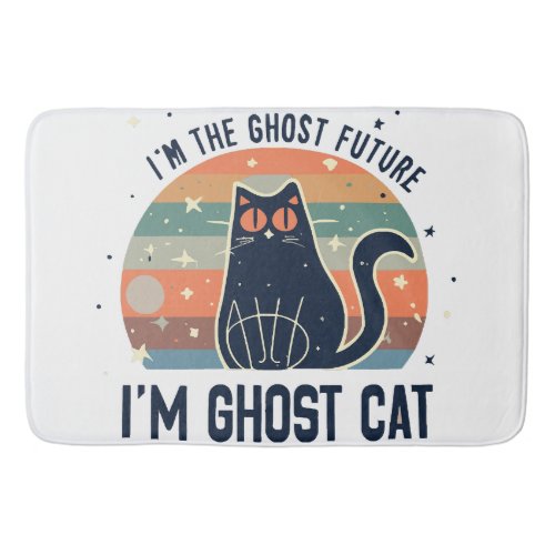 I AM THE GHOST FUTURE GHOST CAT  BATH MAT