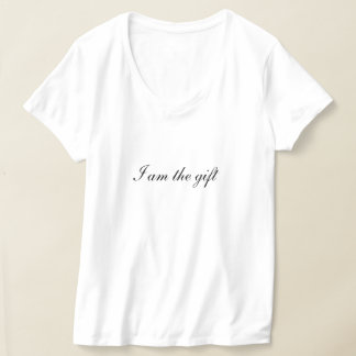 I am the gift T-shirt