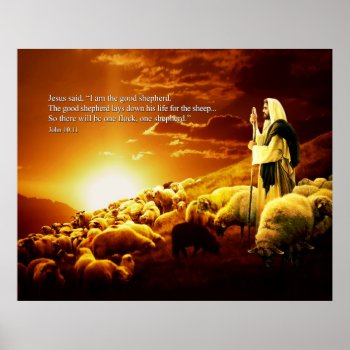 “i Am The Good Shepherd. John 10:11 Poster by Ronspassionfordesign at Zazzle
