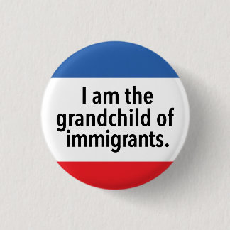 I am the grandchild button