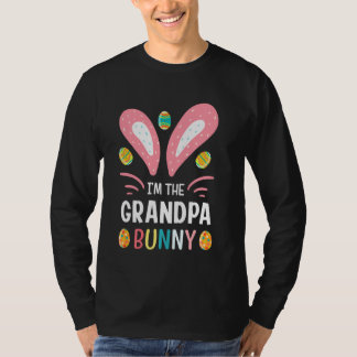 I Am The Grandpa Bunny Funny Grandpa Easter Outfit T-Shirt