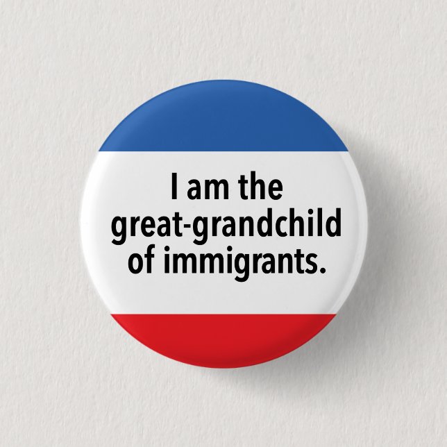 I am the great-grandchild button (Front)