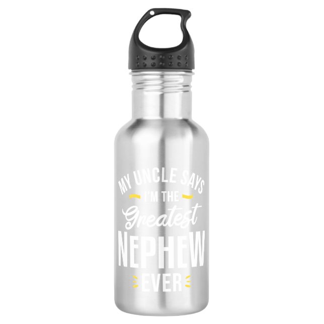 I Am The Greatest Nephew Ever Stainless Steel Water Bottle (Front)