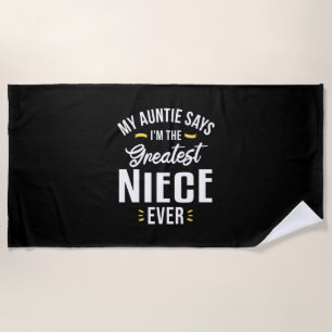 I Am The Greatest Niece Evers Beach Towel