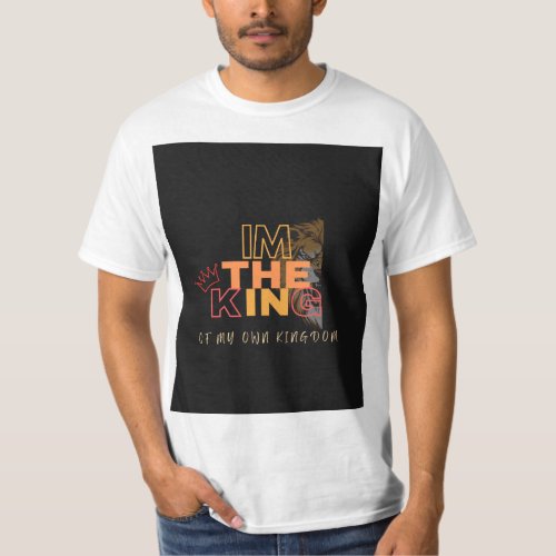 I am the king  T_Shirt