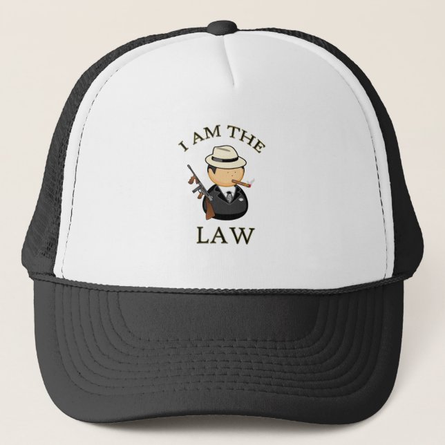 I am the law Gangster with a old gun Trucker Hat (Front)