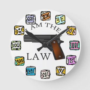 I Am the Law Gun Round Clock