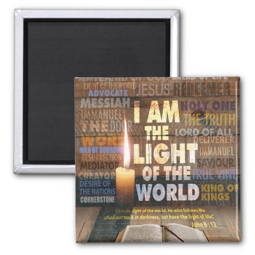 I am the Light of the World  _ John 812  Magnet