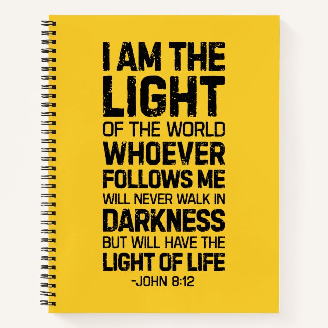 I Am The Light Of The World, John 8:12 Notebook (Front)