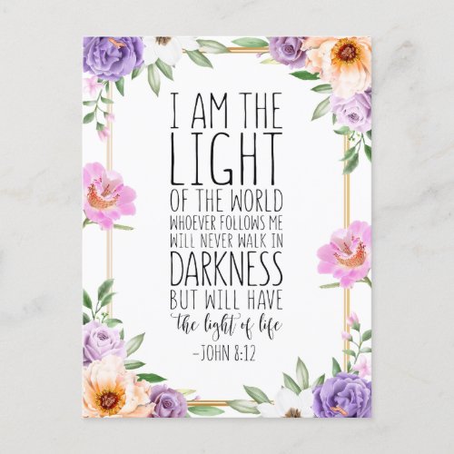 I Am The Light Of The World John 812 Postcard