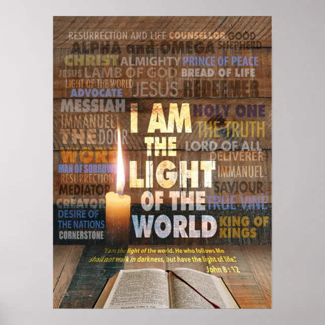 I am the Light of the World - John 8:12 Poster | Zazzle