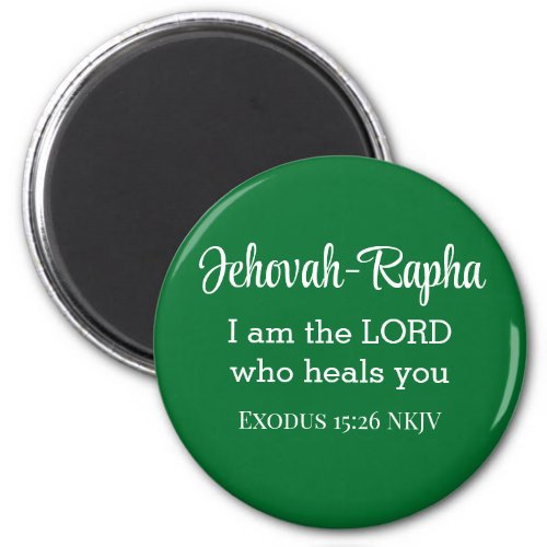 I am the Lord Who Heals You Bible Verse Green Magnet