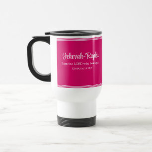 I am the Lord Who Heals You Bible Verse Hot Pink Travel Mug