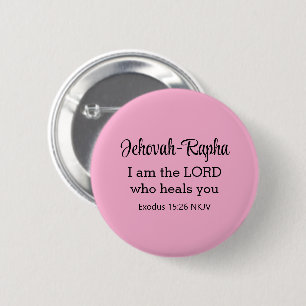 I am the Lord Who Heals You Bible Verse Light Pink Button