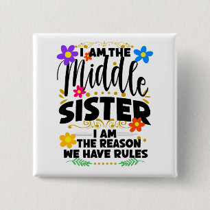 I Am The Middle Sister, The Reason We Have Rules Button