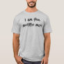 I am the muffin man T-Shirt