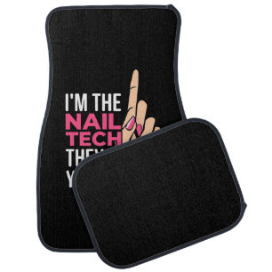 I Am The Nail Tech Car Floor Mat