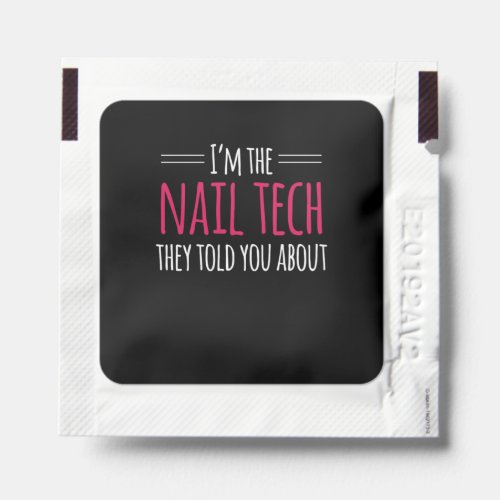 I AM The Nail Tech Fingernail Manicure Hand Sanitizer Packet