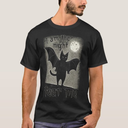 I Am The Night Fear Me Cute Black Cat Bat Punk Got T_Shirt