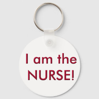 I am the nurse keychain