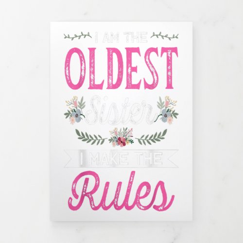 I Am The Oldest Make The Rule Big Sister Bro Gift Tri_Fold Announcement