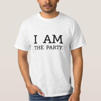 I AM THE PARTY T-Shirt