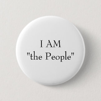 I AM"the People" Button