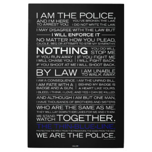 I Am The Police Metal Print
