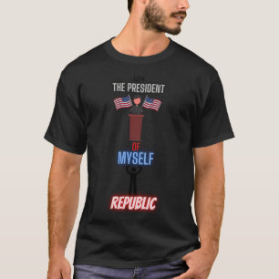 i am the president of myself riders school horse s T-Shirt