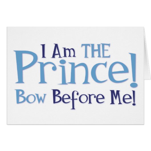 I Am The Prince (Front Horizontal)