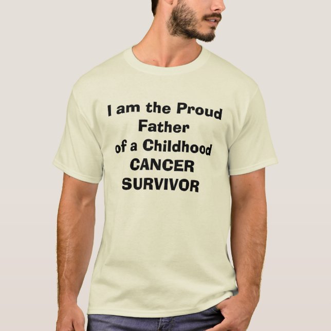 I am the Proud Father of a Childhood CANCER SUR... T-Shirt (Front)