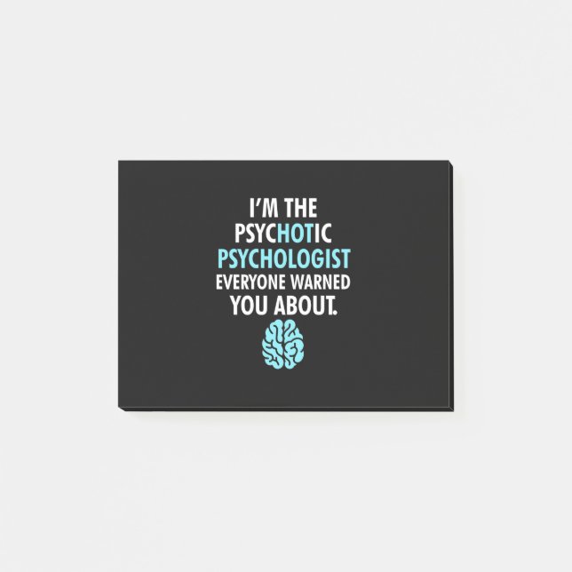 I Am The Psychotic Psychologist Post-it Notes (Front)