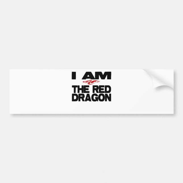 I Am the Red Dragon Bumper Sticker (Front)