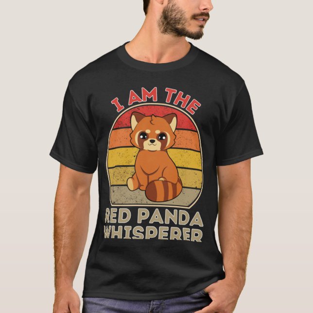 I Am The Red Panda Whisperer T-Shirt (Front)