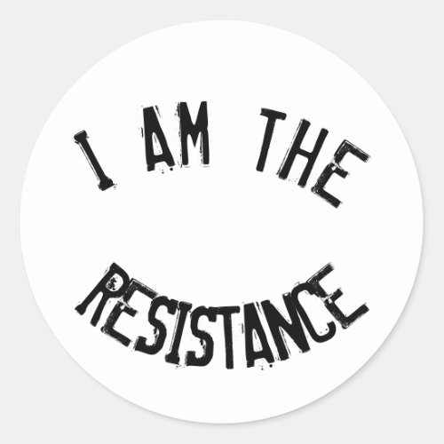 I Am the Resistance Resist Classic Round Sticker