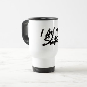 I AM THE SCARE – Bold & Fearless for Women Travel Mug