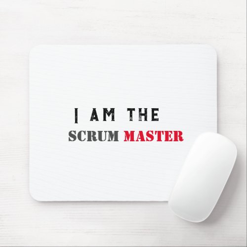 I am the scrum master agile mug  mouse pad