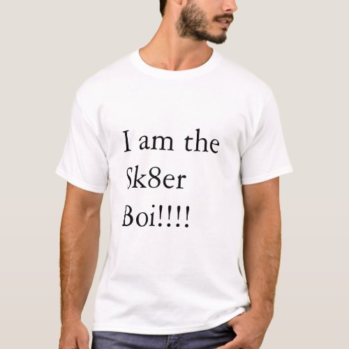 I am the Sk8er Boi T_Shirt