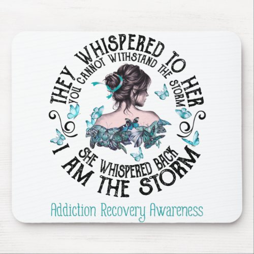 I Am The Storm Addiction Recovery Awareness Mouse Pad