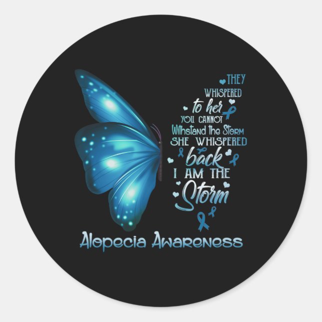 I am the storm Alopecia Awareness Butterfly  Classic Round Sticker (Front)