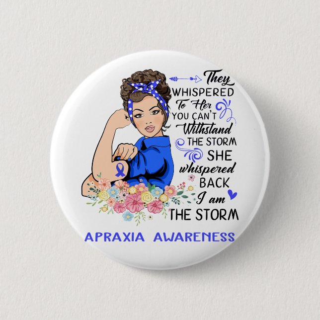 I Am The Storm APRAXIA Awareness Button (Front)