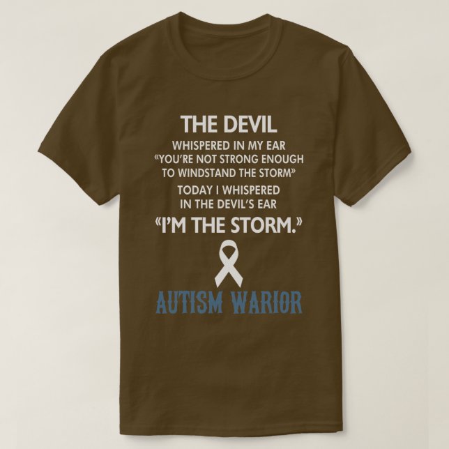 I Am The Storm Autism Warrior Autism Awareness (3) T-Shirt (Design Front)