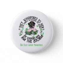 I Am The Storm Bile Duct Cancer Awareness Button