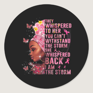 I Am The Storm Black Woman Afro Breast Cancer Awar Classic Round Sticker